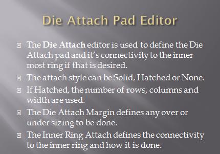 Die attach pad editor